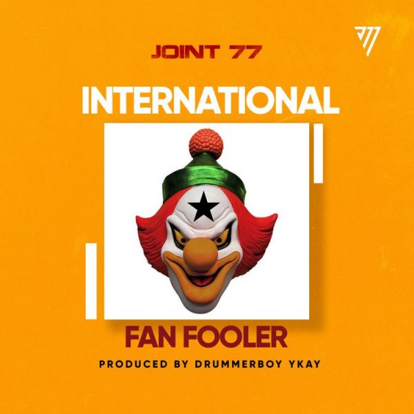 Joint 77 – International Fan Fooler Shatta Wale Diss mp3 image Joint 77 – International Fan Fooler (Shatta Wale Diss)