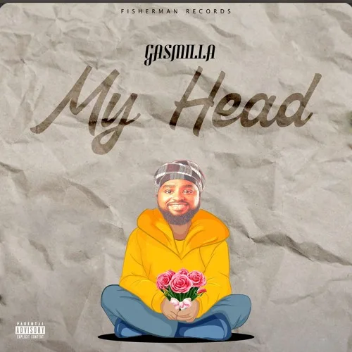 Gasmilla – My Head mp3 image Gasmilla – My Head