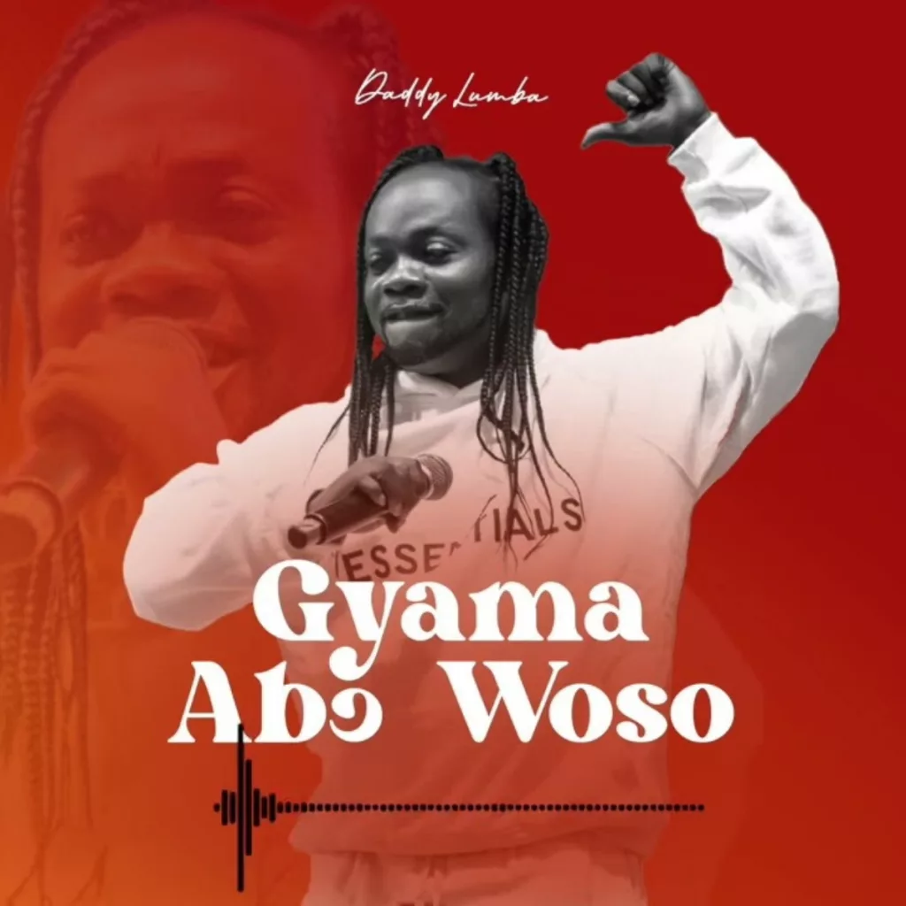 Daddy Lumba - Gyama Abɔ Woso | Hitz360.com