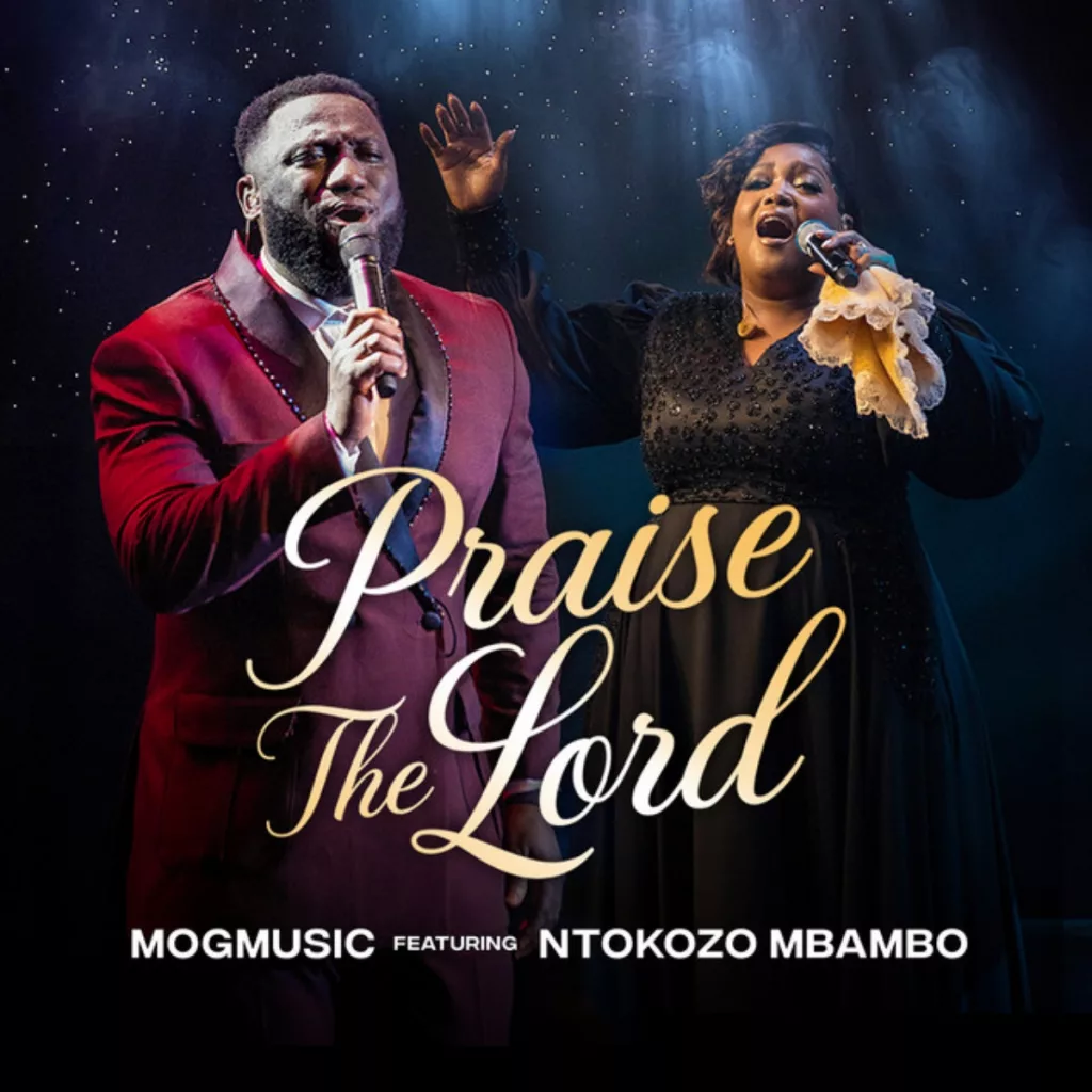 Praise The Lord MOGmusic Ntokozo Mbambo mp3 image